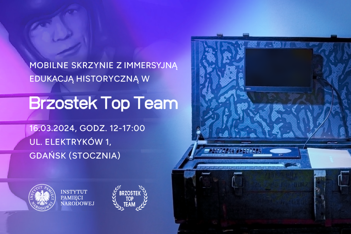 You are currently viewing Mobilne Skrzynie z immersyjną edukacją historyczną w Brzostek Top Team